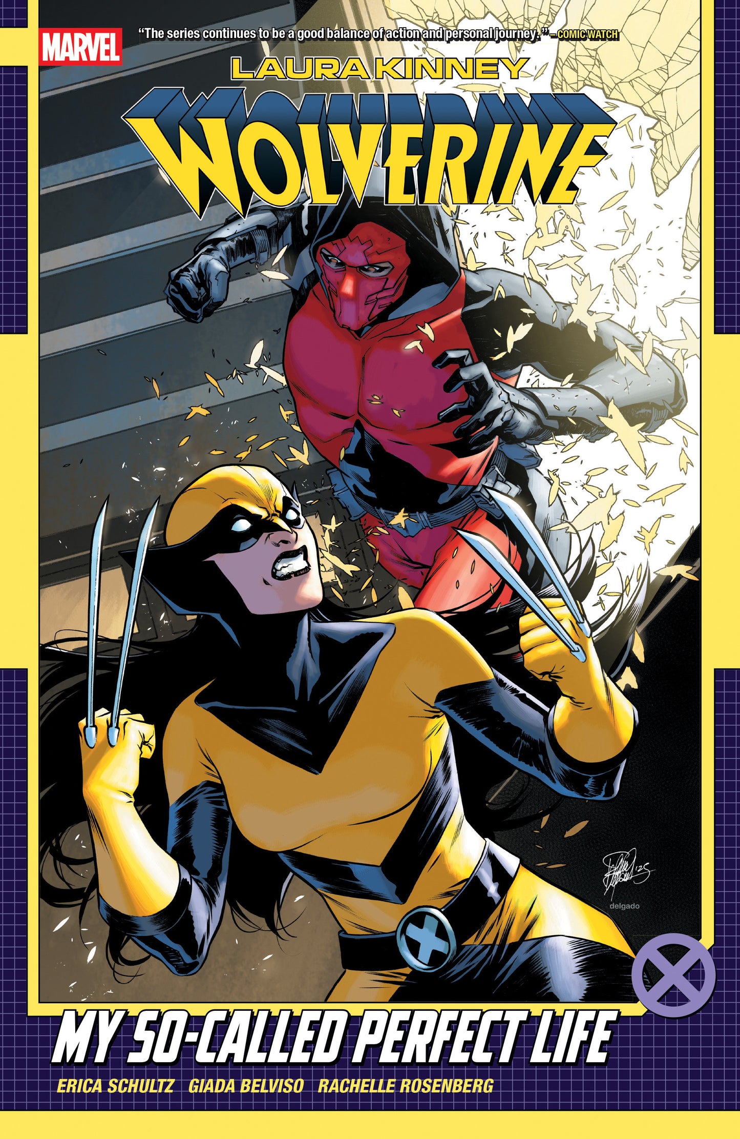 Laura Kinney: Wolverine Volume. 2 My So Called Perfect Life