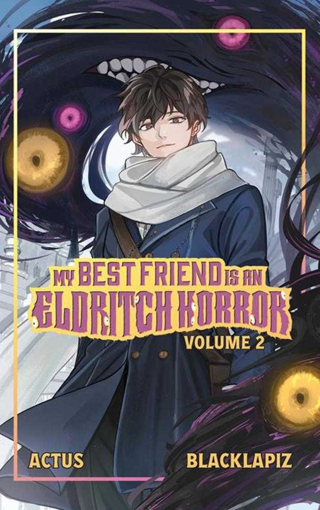 My Best Friend Is An Eldritch Horror Light Novel Volume 02
